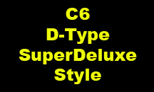 C6 D-Type SuperDeluxe Style